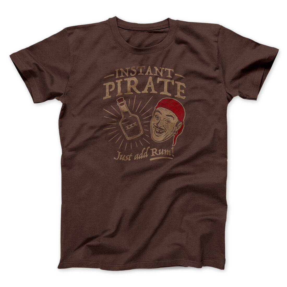 Instant Pirate, Just Add Rum Men/Unisex T-Shirt