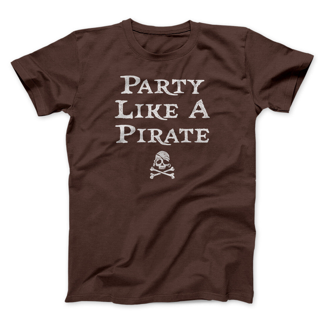 Party Like A Pirate Men/Unisex T-Shirt