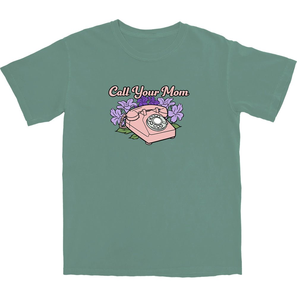 Call Your Mom T Shirt