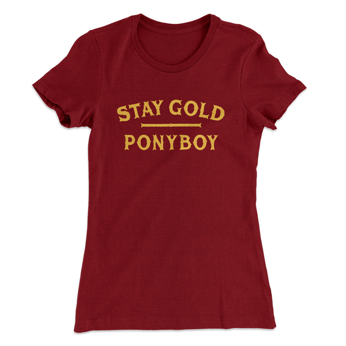 Stay Gold Ponyboy Women's T-Shirt