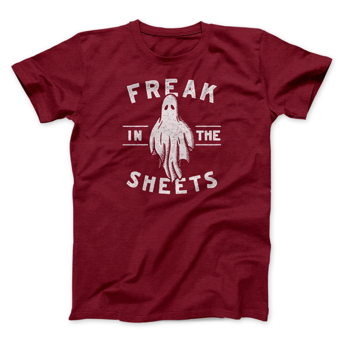 Freak In The Sheets Men/Unisex T-Shirt