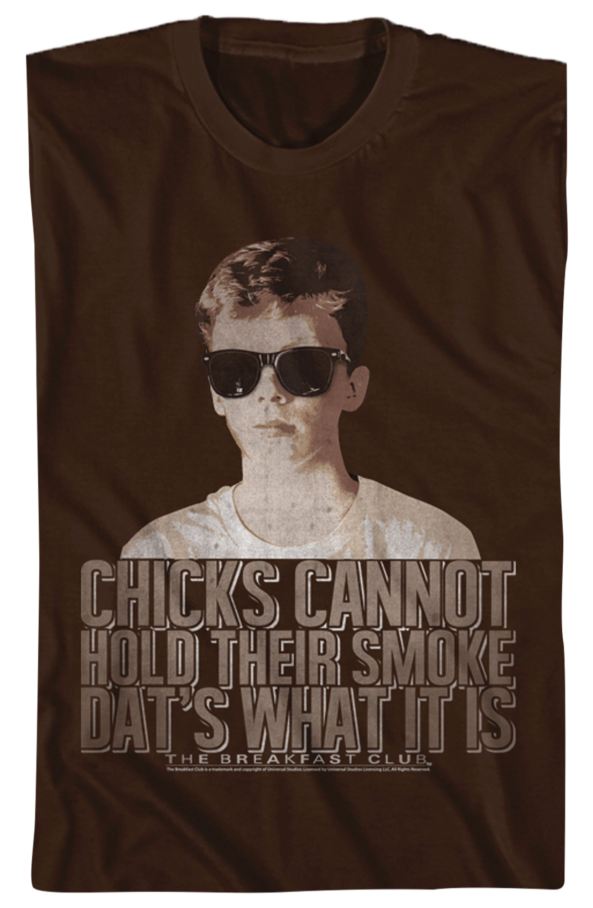 Chicks Cannot Hold Smoke Breakfast Club Shirt