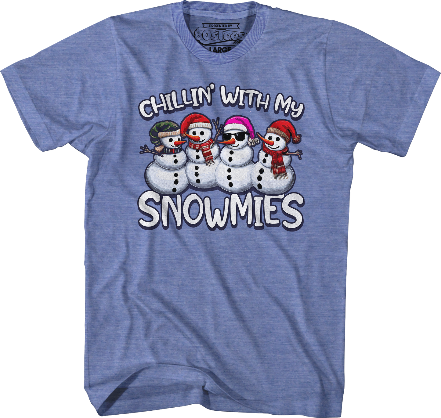 Chillin' With My Snowmies T-Shirt