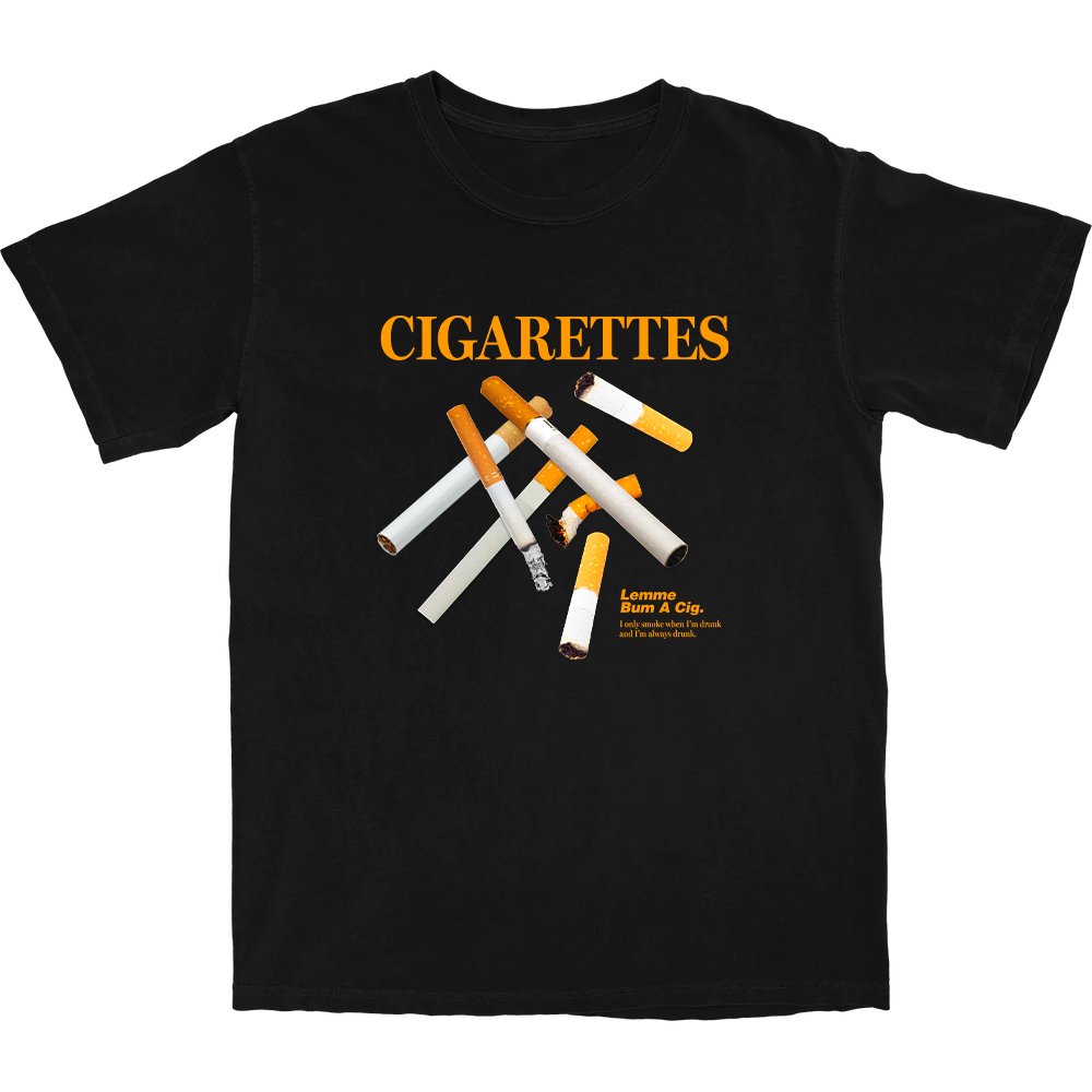 Cigarettes T Shirt