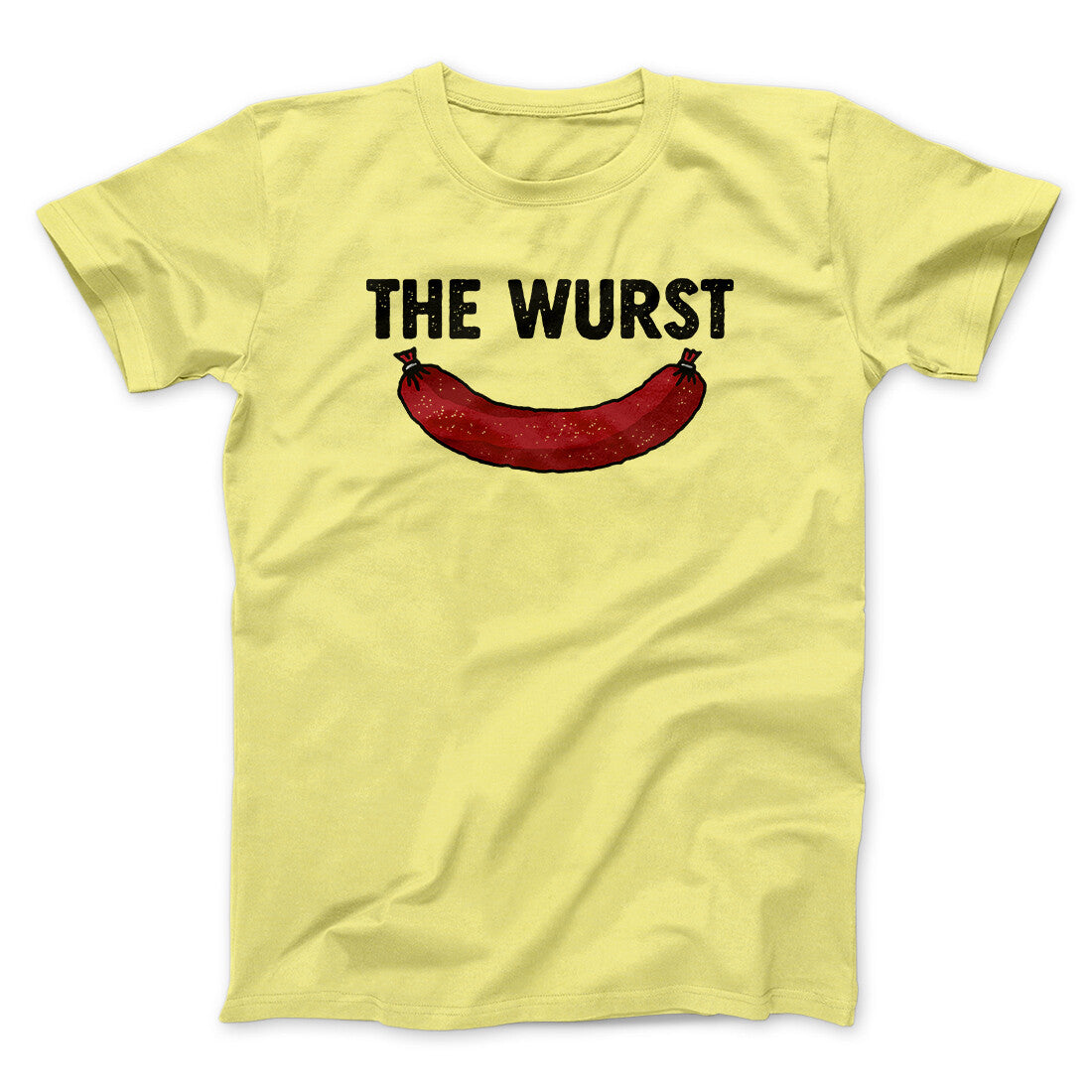 The Wurst Men/Unisex T-Shirt
