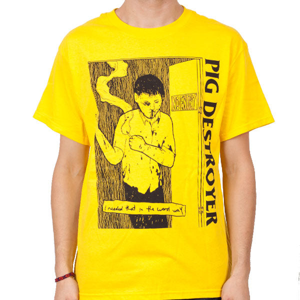 Pig Destroyer "I Needed That" T-Shirt Style001
