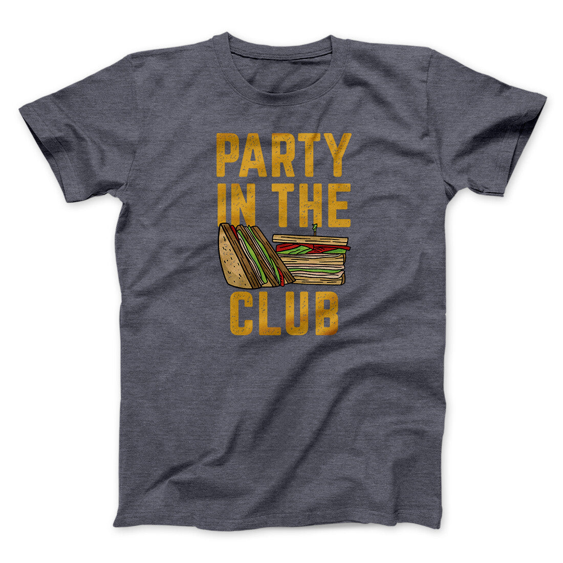 Party In The Club Men/Unisex T-Shirt