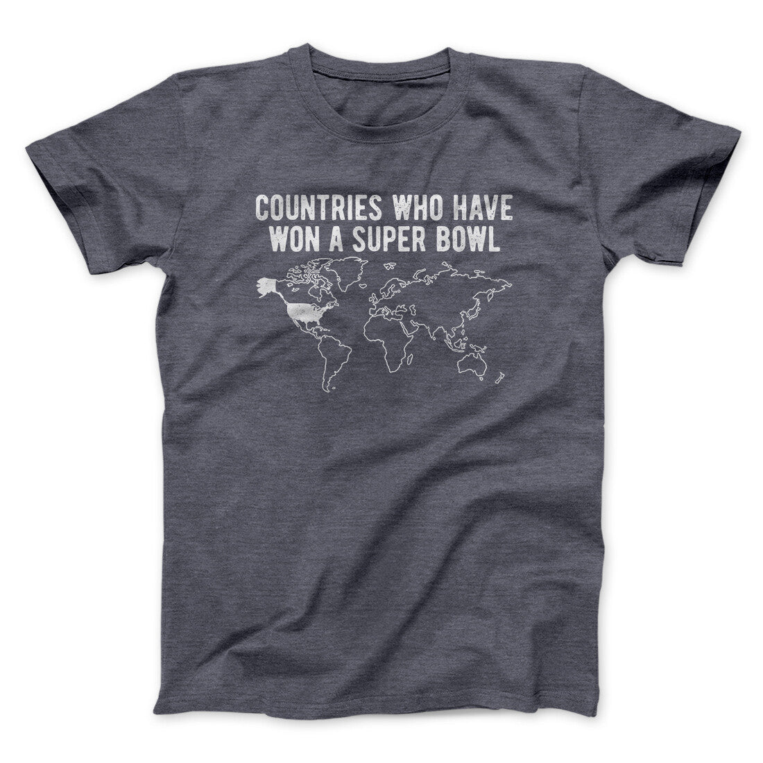 Countries Who Have Won A Super Bowl Men/Unisex T-Shirt