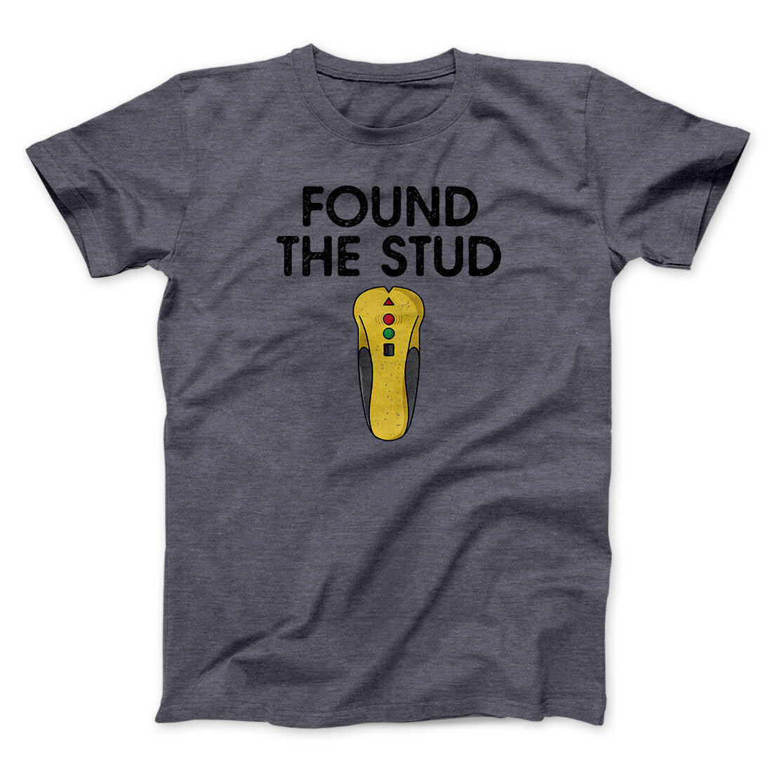 Found The Stud Men/Unisex T-Shirt