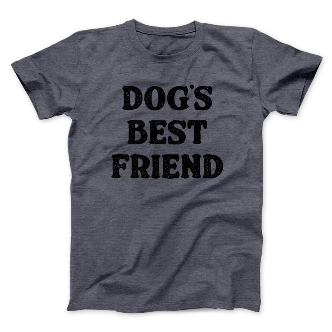 Dog‚Äôs Best Friend Men/Unisex T-Shirt