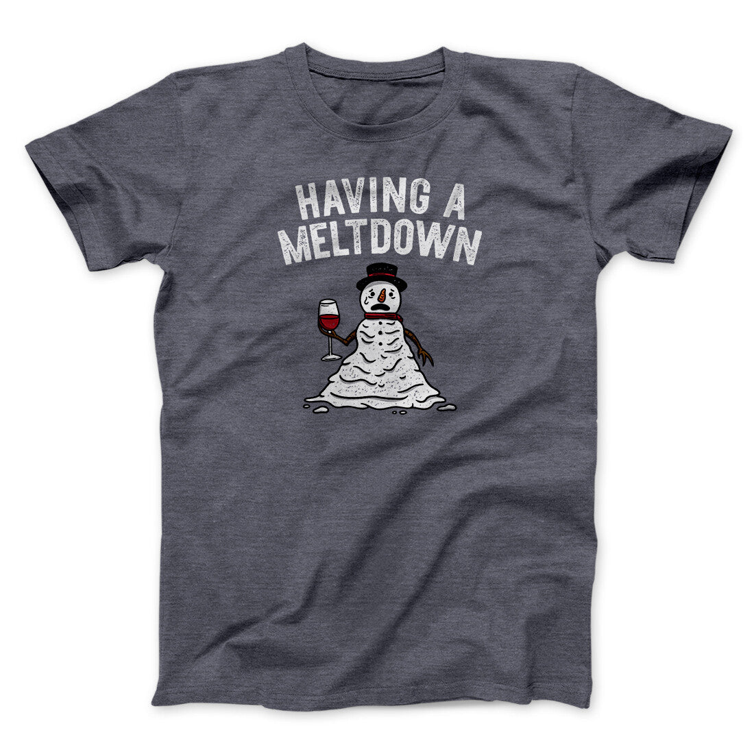 Having A Meltdown Men/Unisex T-Shirt