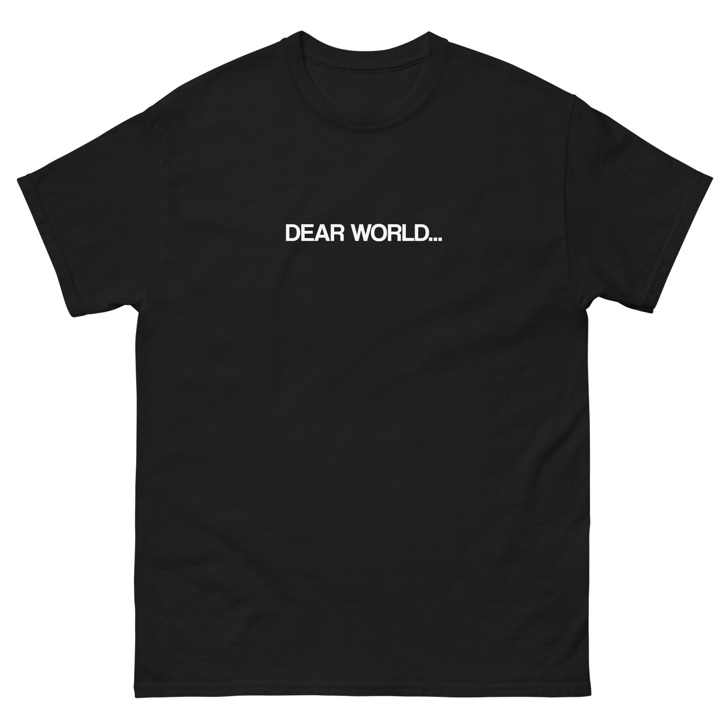 Dear World T-Shirt