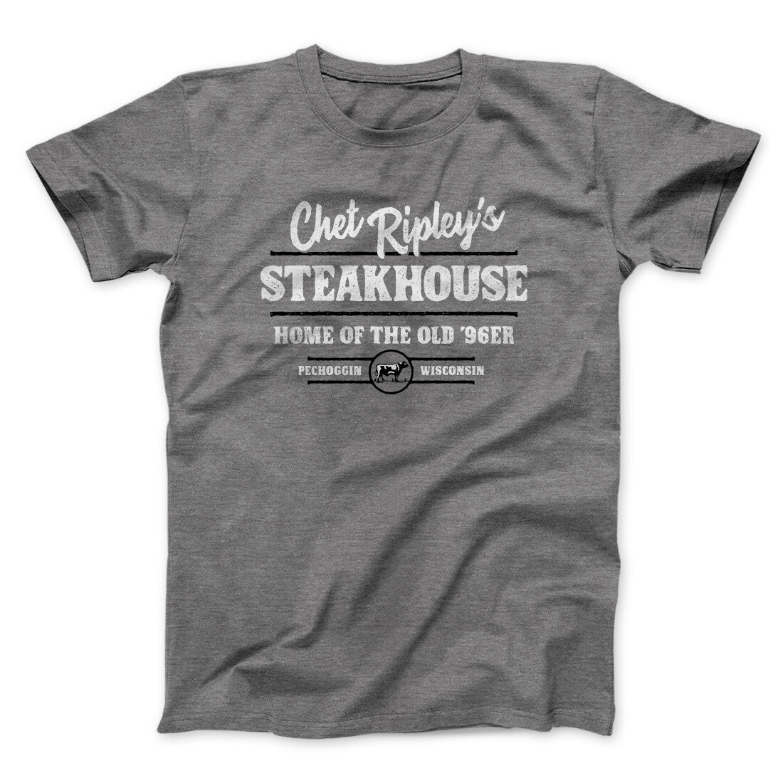 Chet Ripley's Steakhouse Funny Movie Men/Unisex T-Shirt