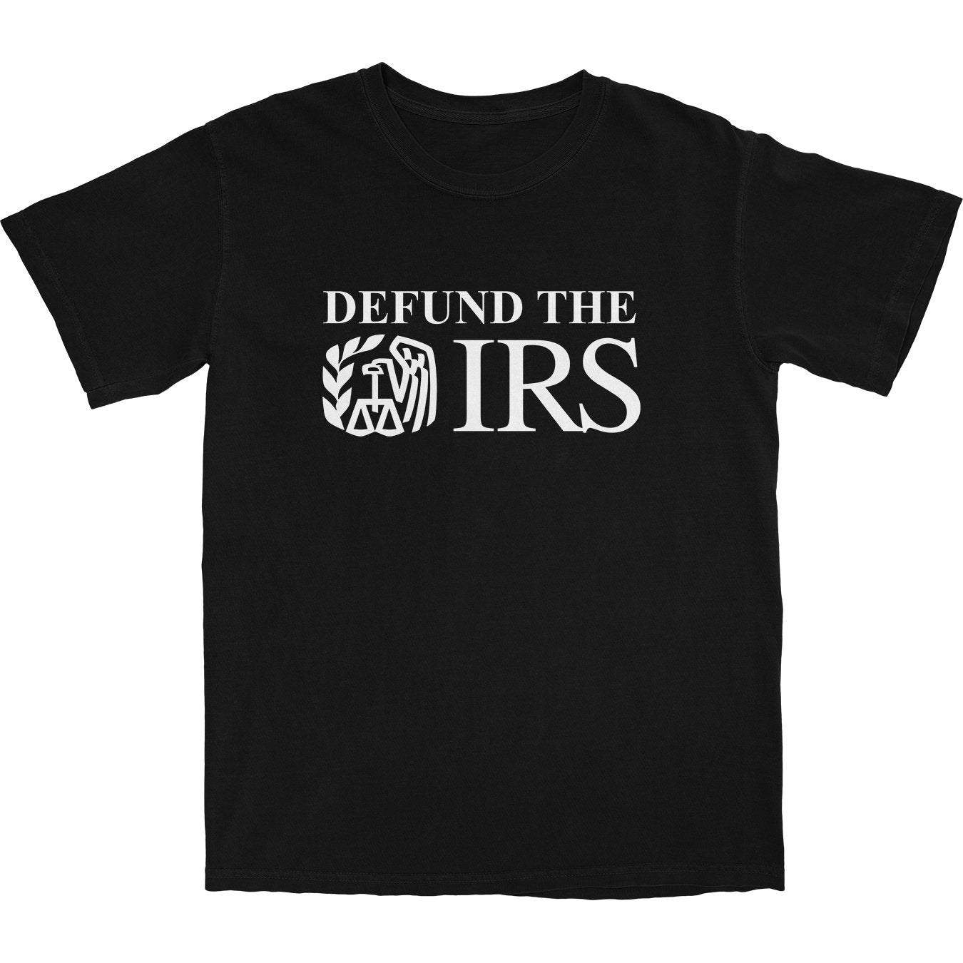 Defund The IRS T Shirt
