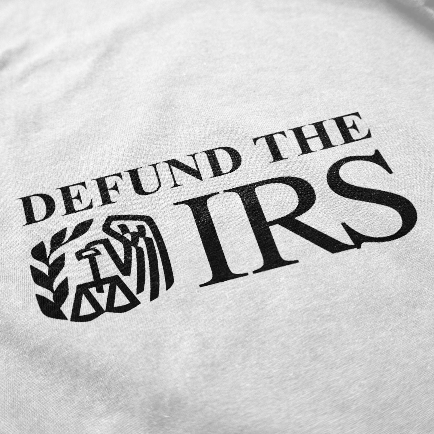 Defund The IRS T Shirt