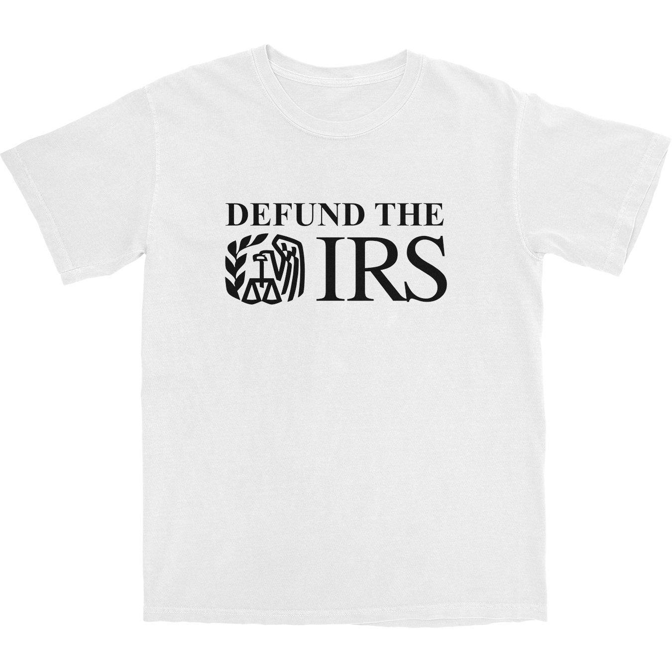 Defund The IRS T Shirt