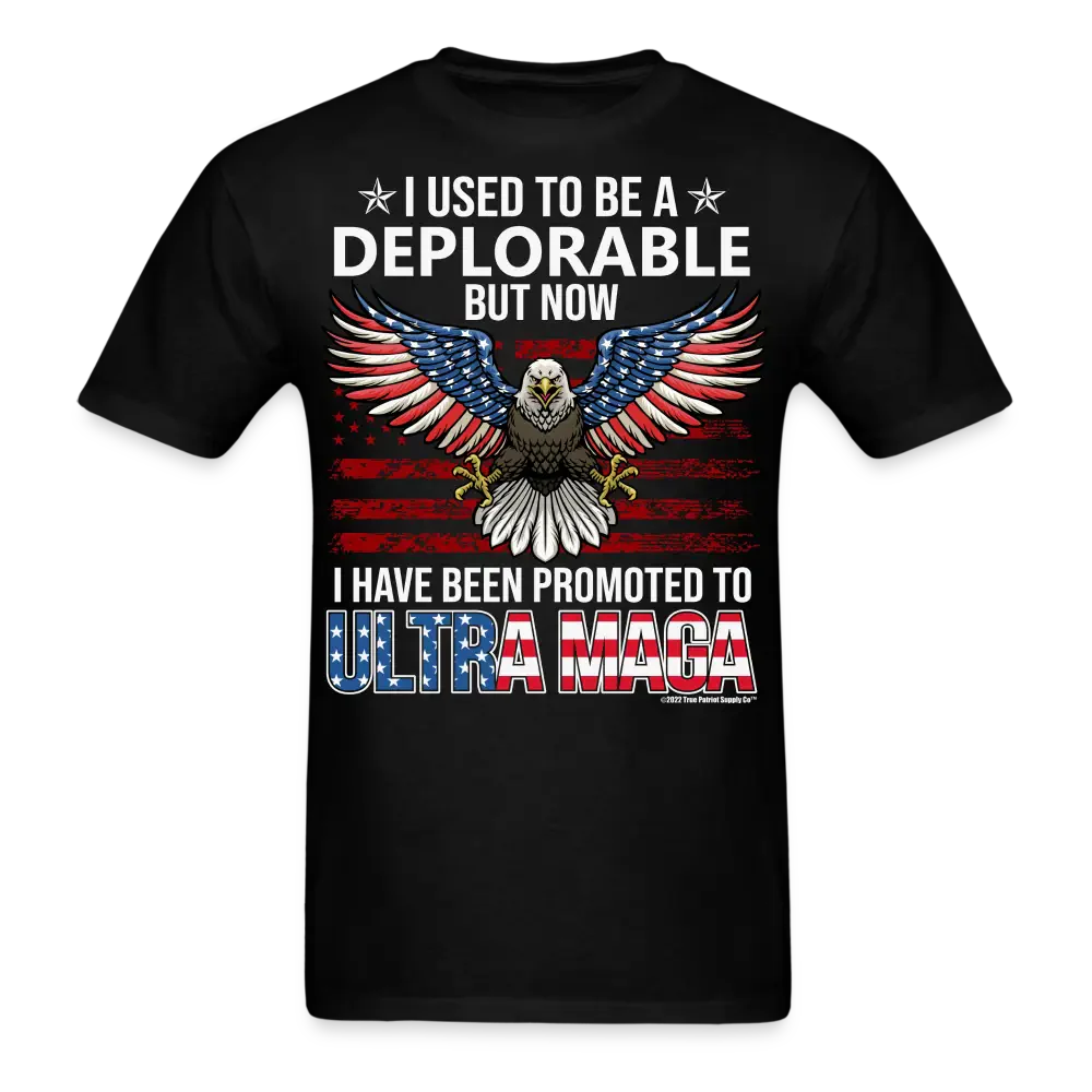 Deplorable Promoted To Ultra Maga Conservative T-Shirt
