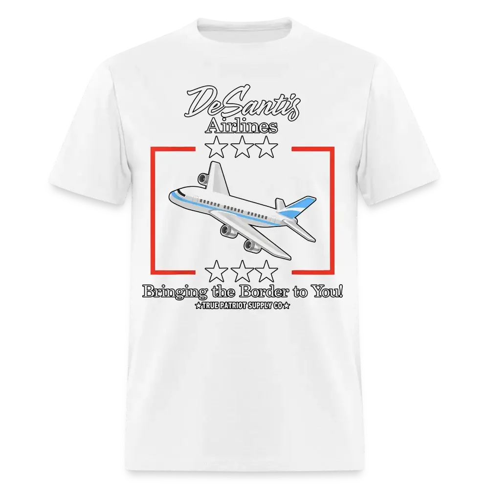 DeSantis Airlines Bringing The Border To You Ron DeSantis Unisex Classic T-Shirt