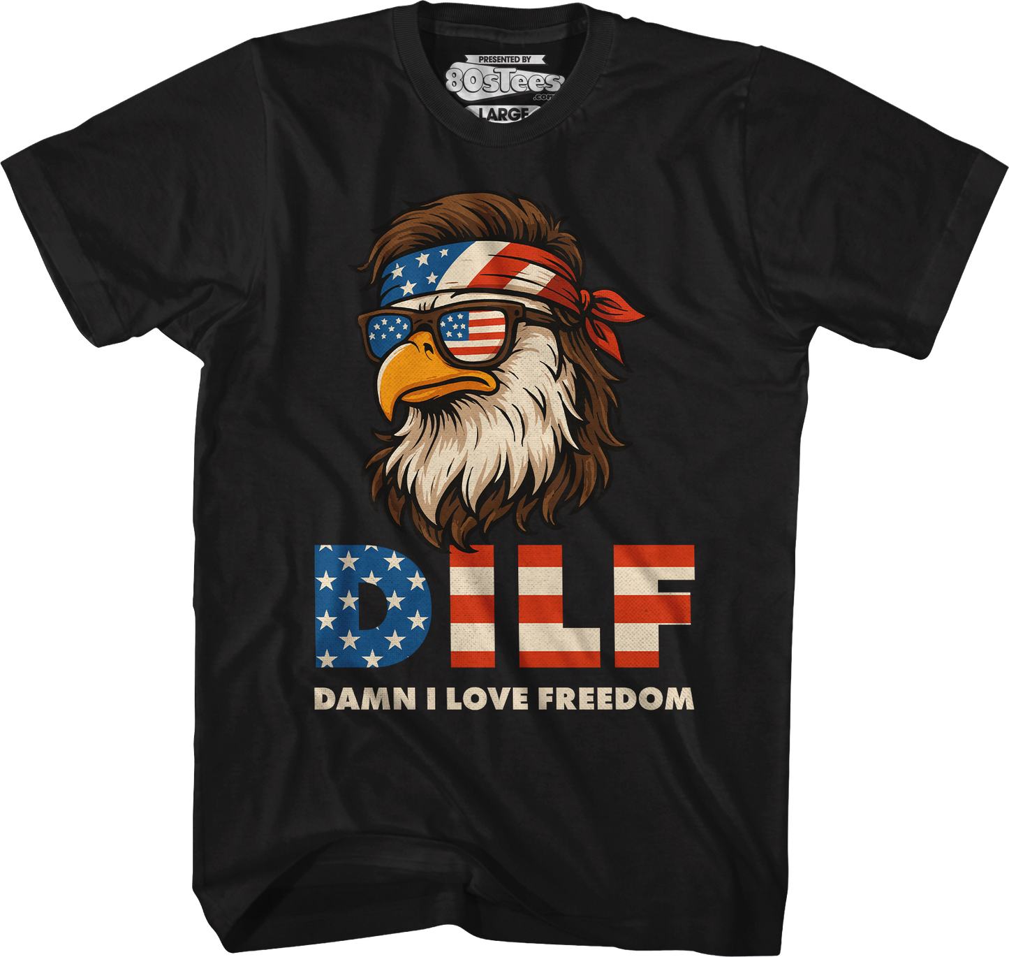 DILF Damn I Love Freedom T-Shirt
