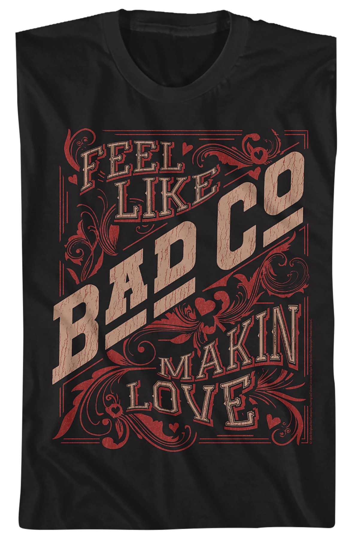 Distressed Feel Like Makin' Love Bad Company T-Shirt