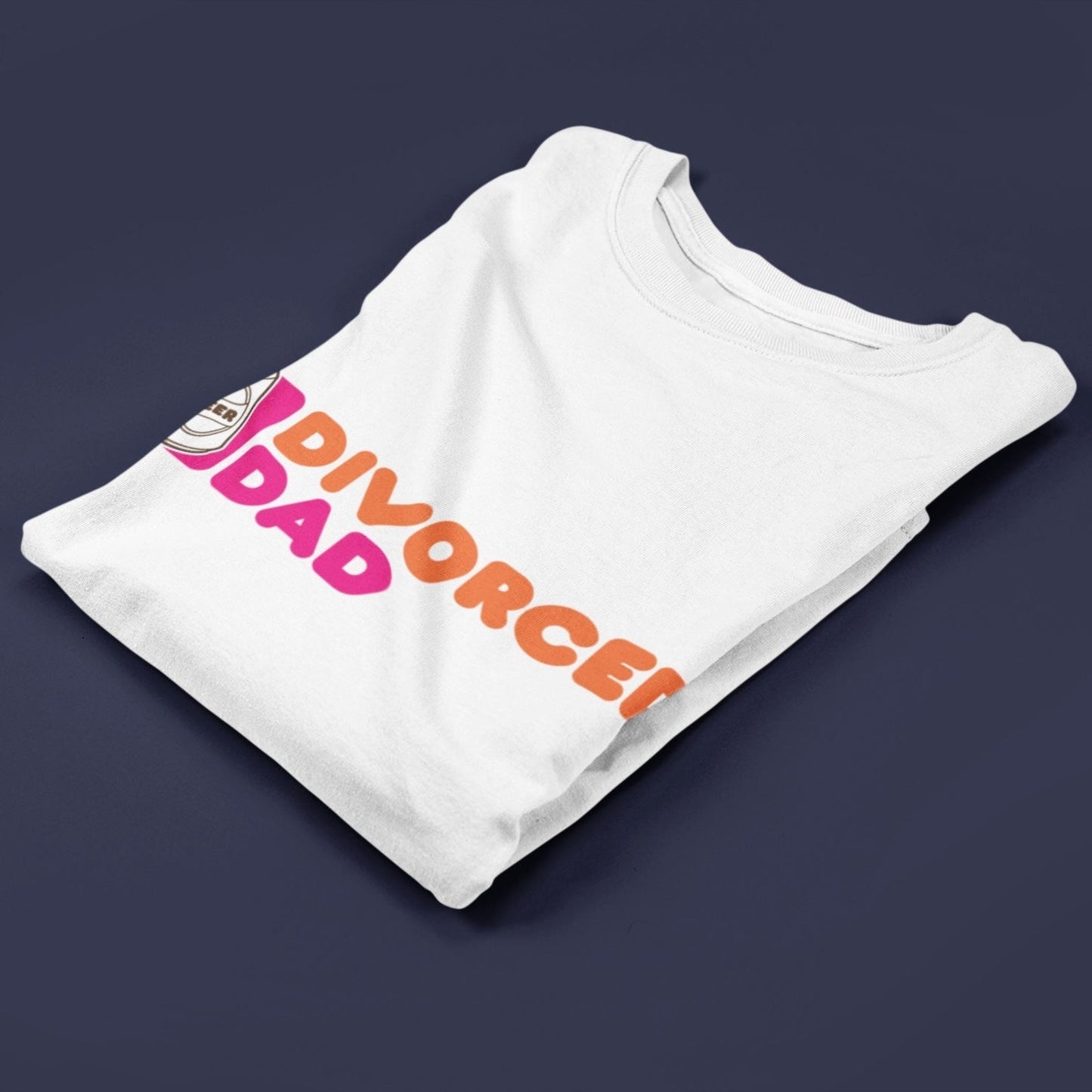 Divorced Dad T Shirt