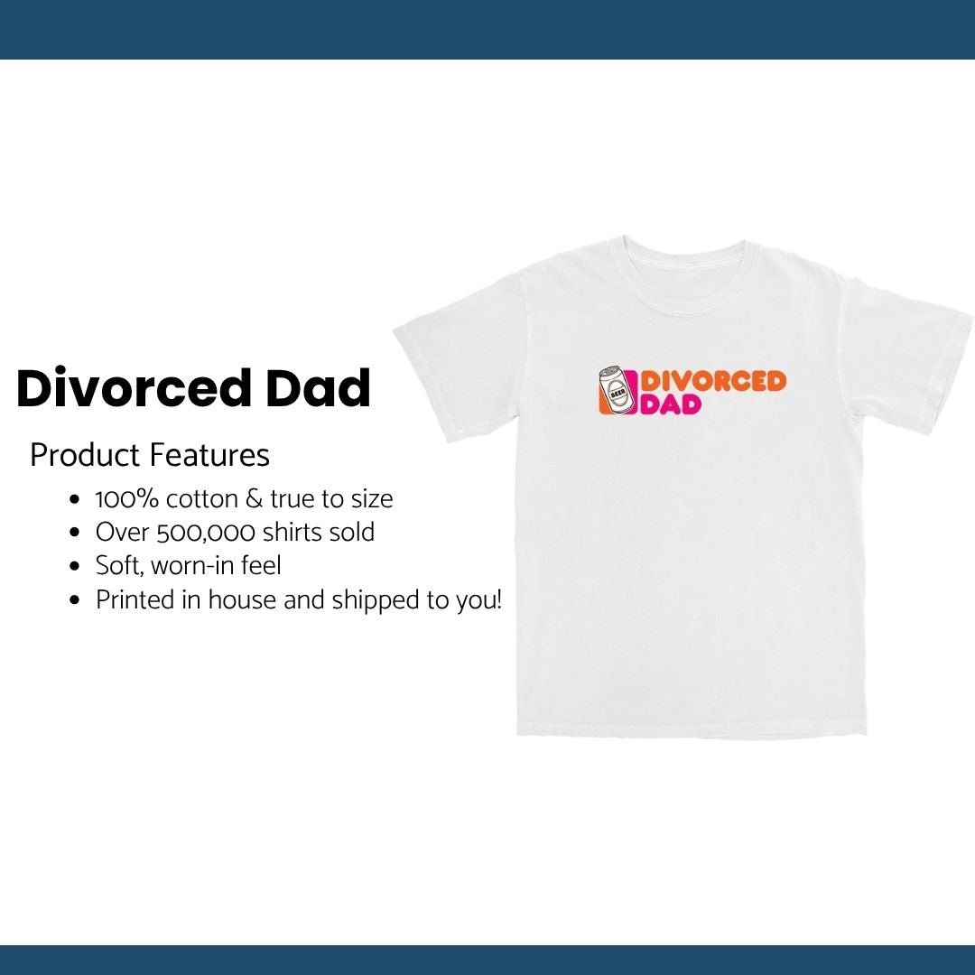 Divorced Dad T Shirt