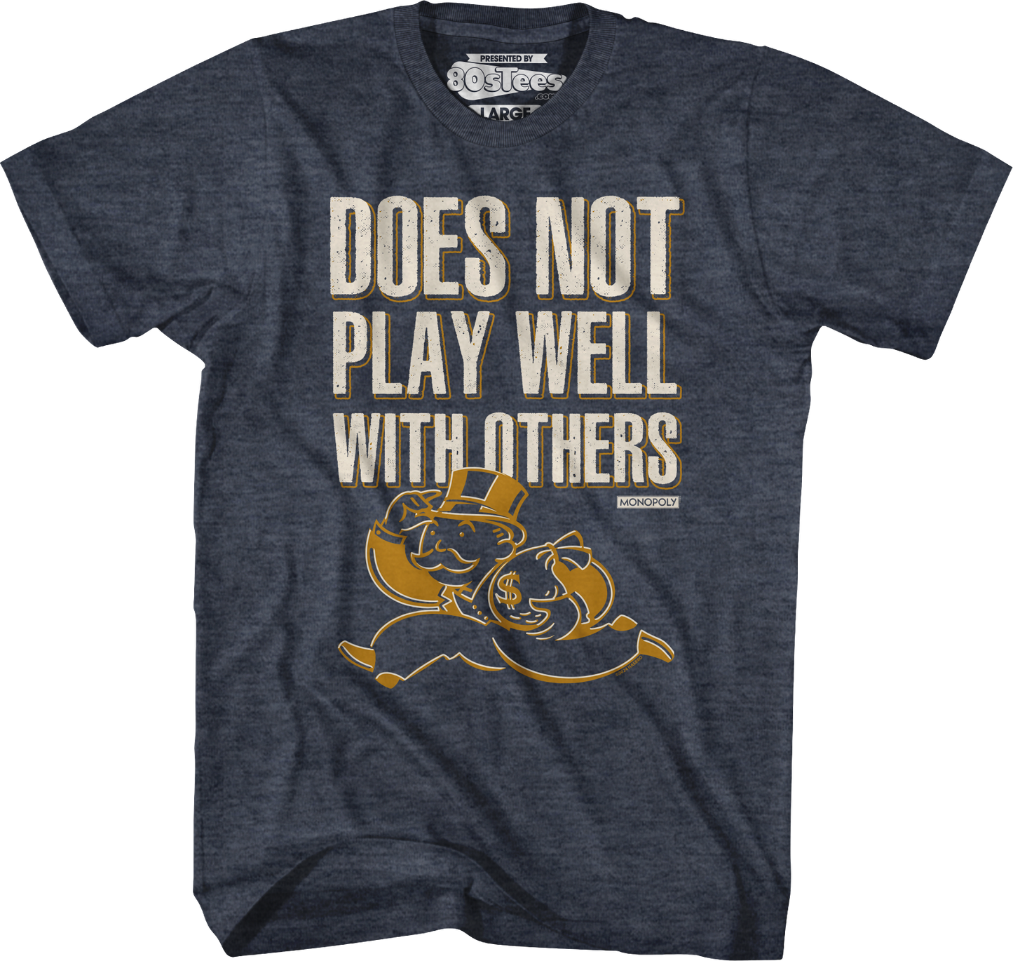 Does Not Play Well With Others Monopoly T-Shirt