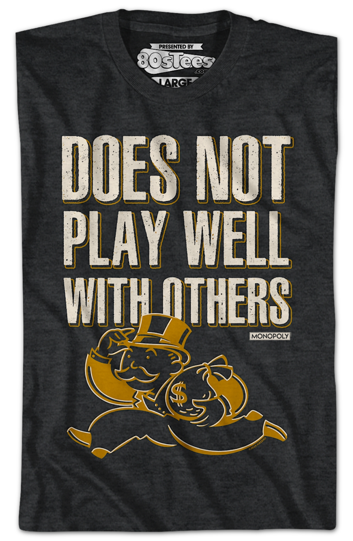 Does Not Play Well With Others Monopoly T-Shirt