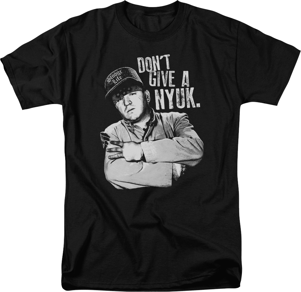 Don't Give A Nyuk Three Stooges T-Shirt