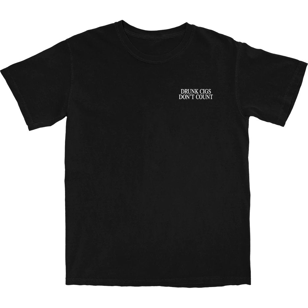 Drunk Cigs Don't Count T Shirt
