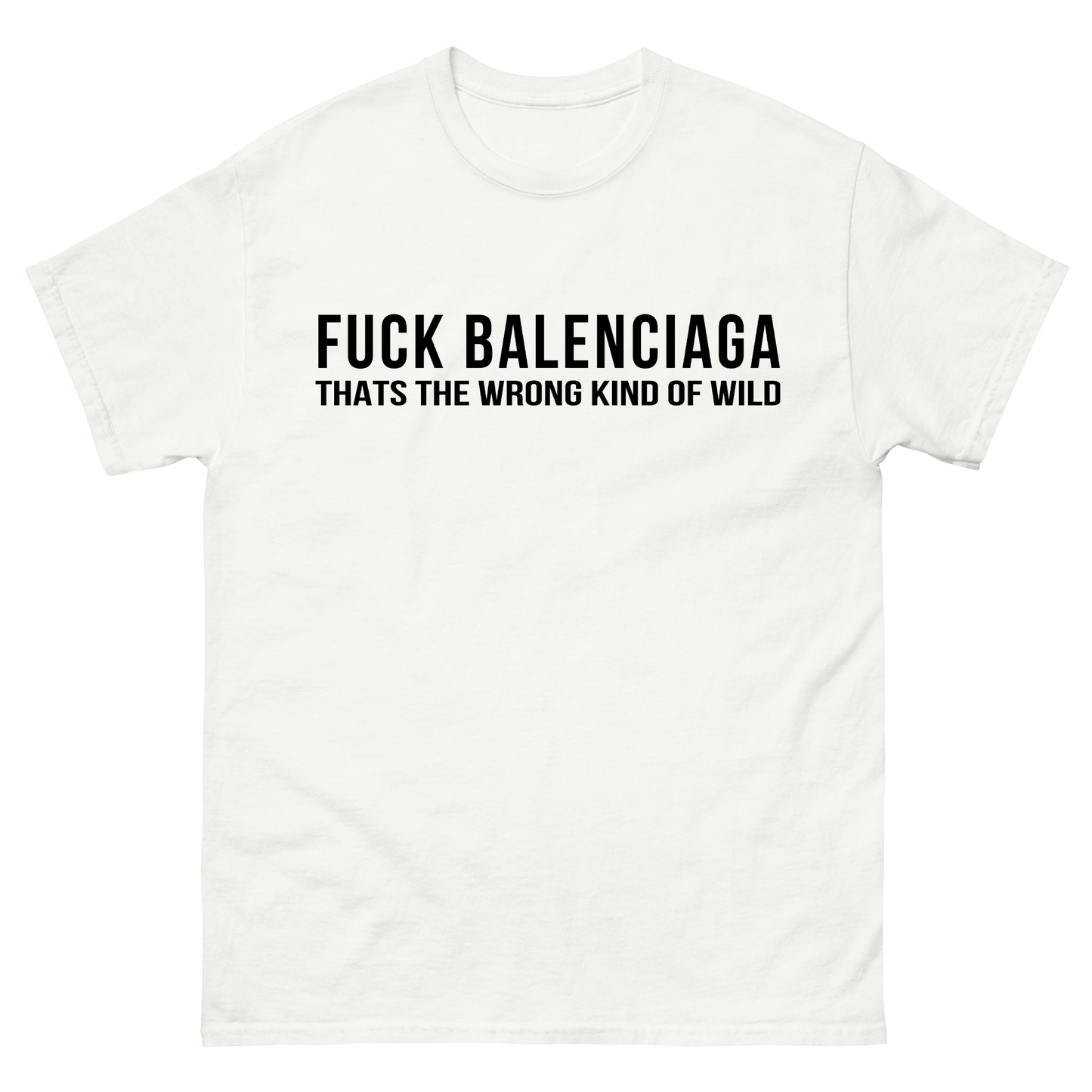 Wrong Kind Of Wild T-Shirt