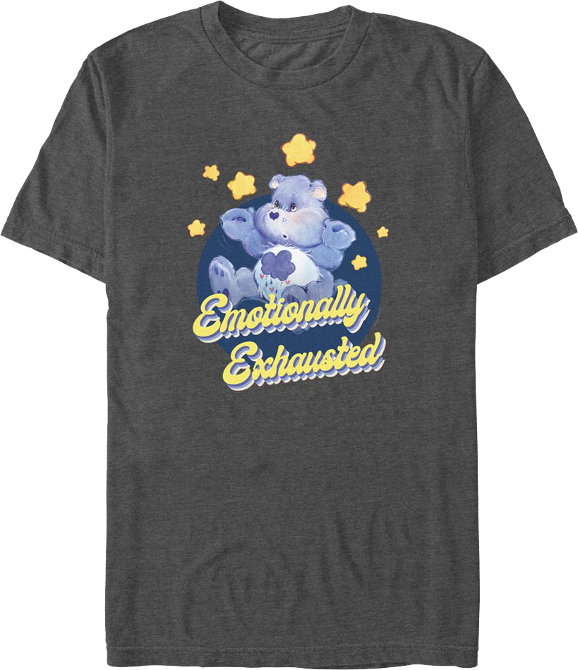 Emotionally Exhausted Care Bears T-Shirt