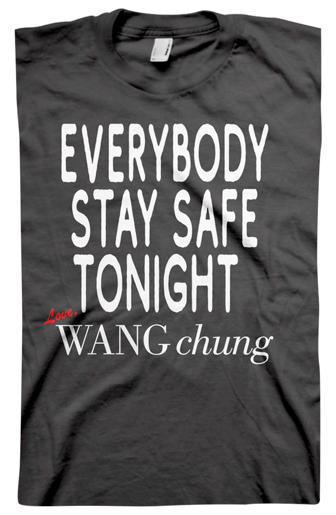 Everybody Stay Safe Tonight Wang Chung T-Shirt