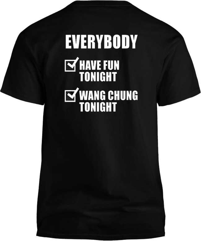 Everybody Wang Chung T-Shirt