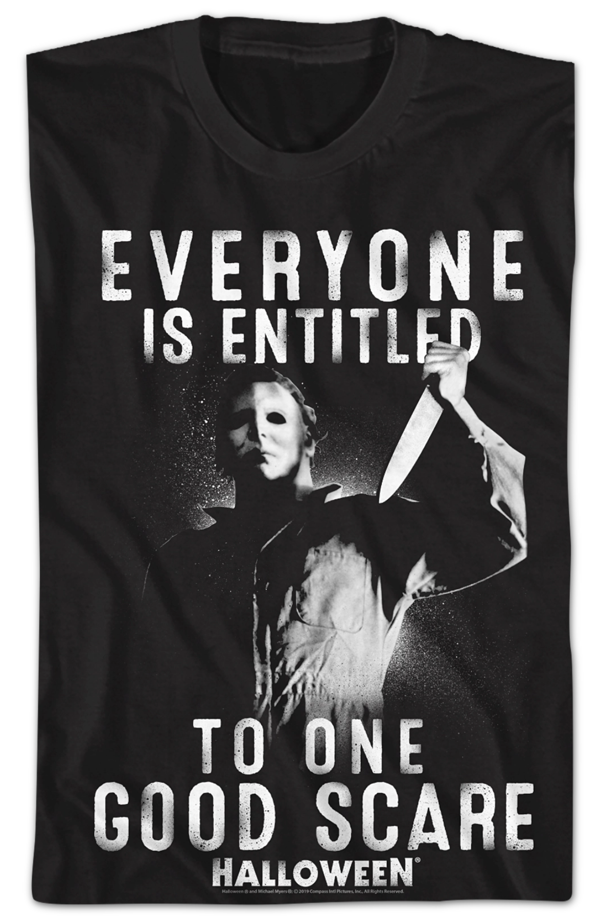 Everyone Is Entitled To One Good Scare Halloween T-Shirt
