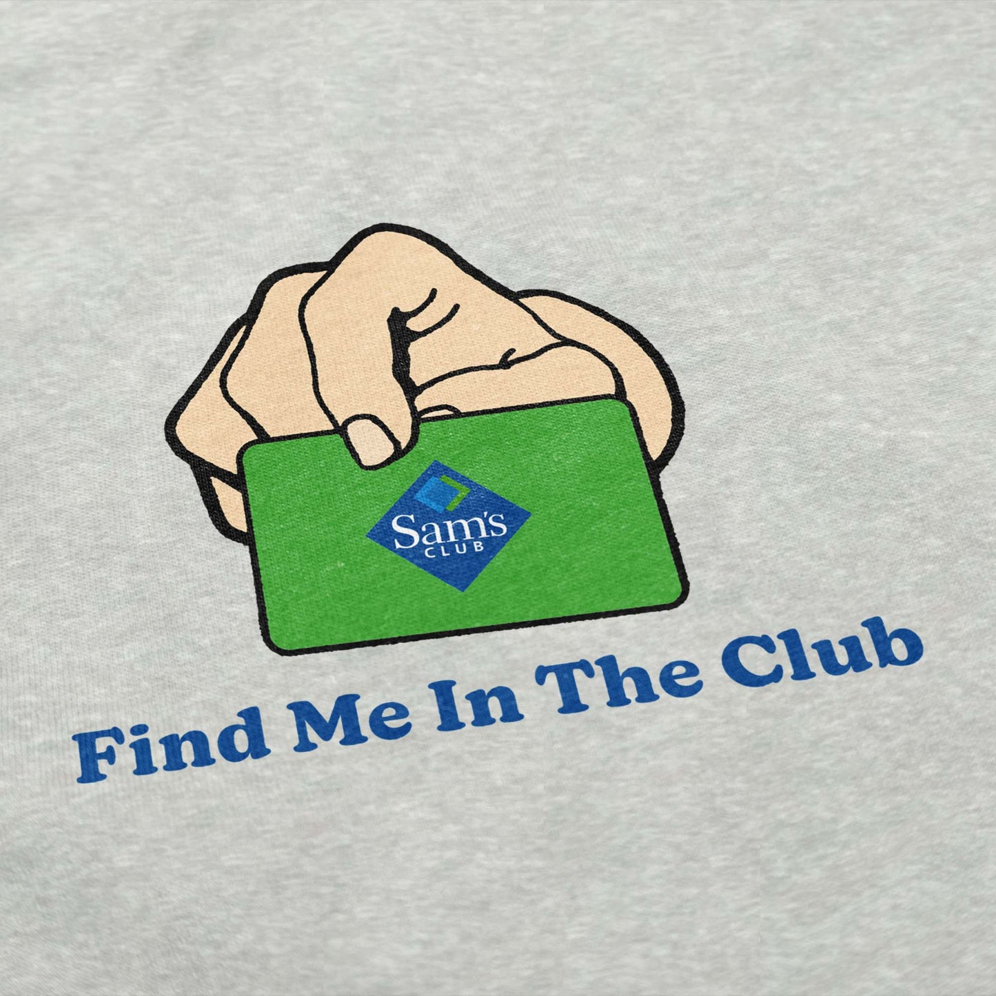 Find Me in the Club Crewneck Sweatshirt