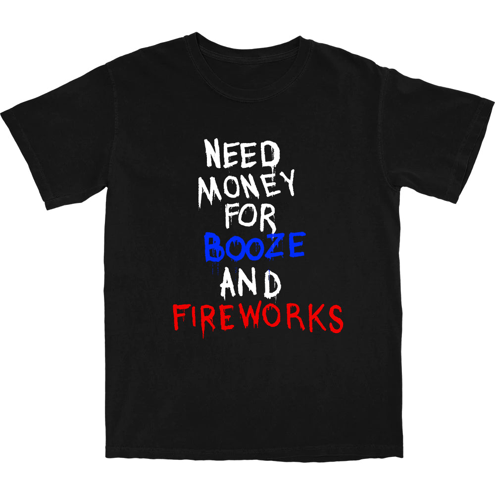 Booze and Fireworks T Shirt