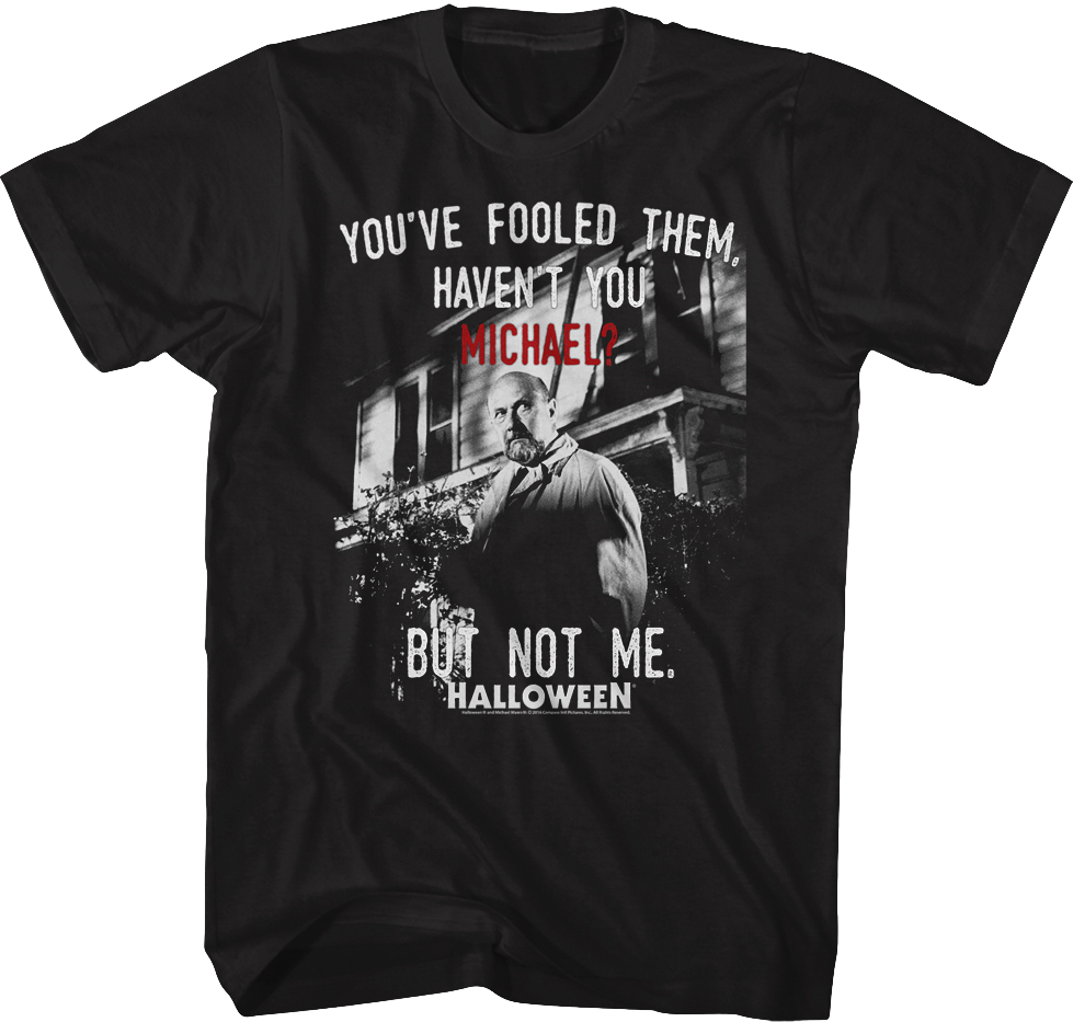 Fooled Them Michael Halloween T-Shirt