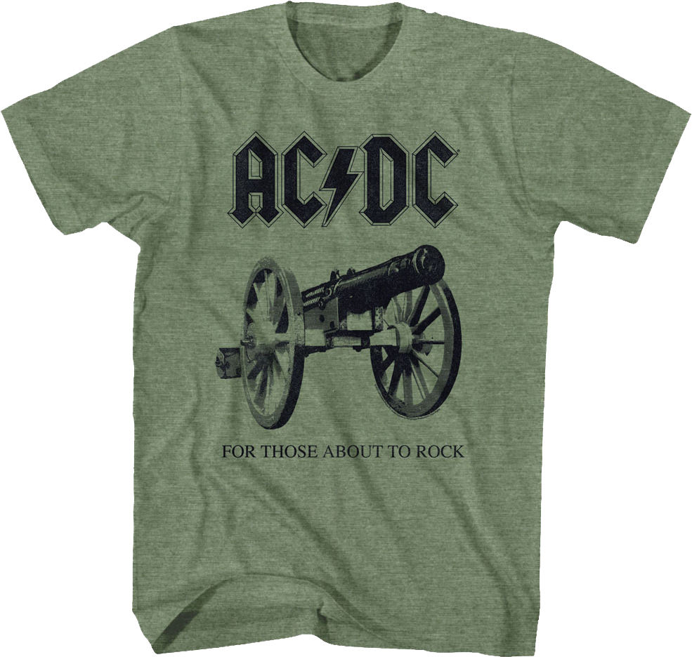 For Those About To Rock We Salute You Cannon ACDC Shirt