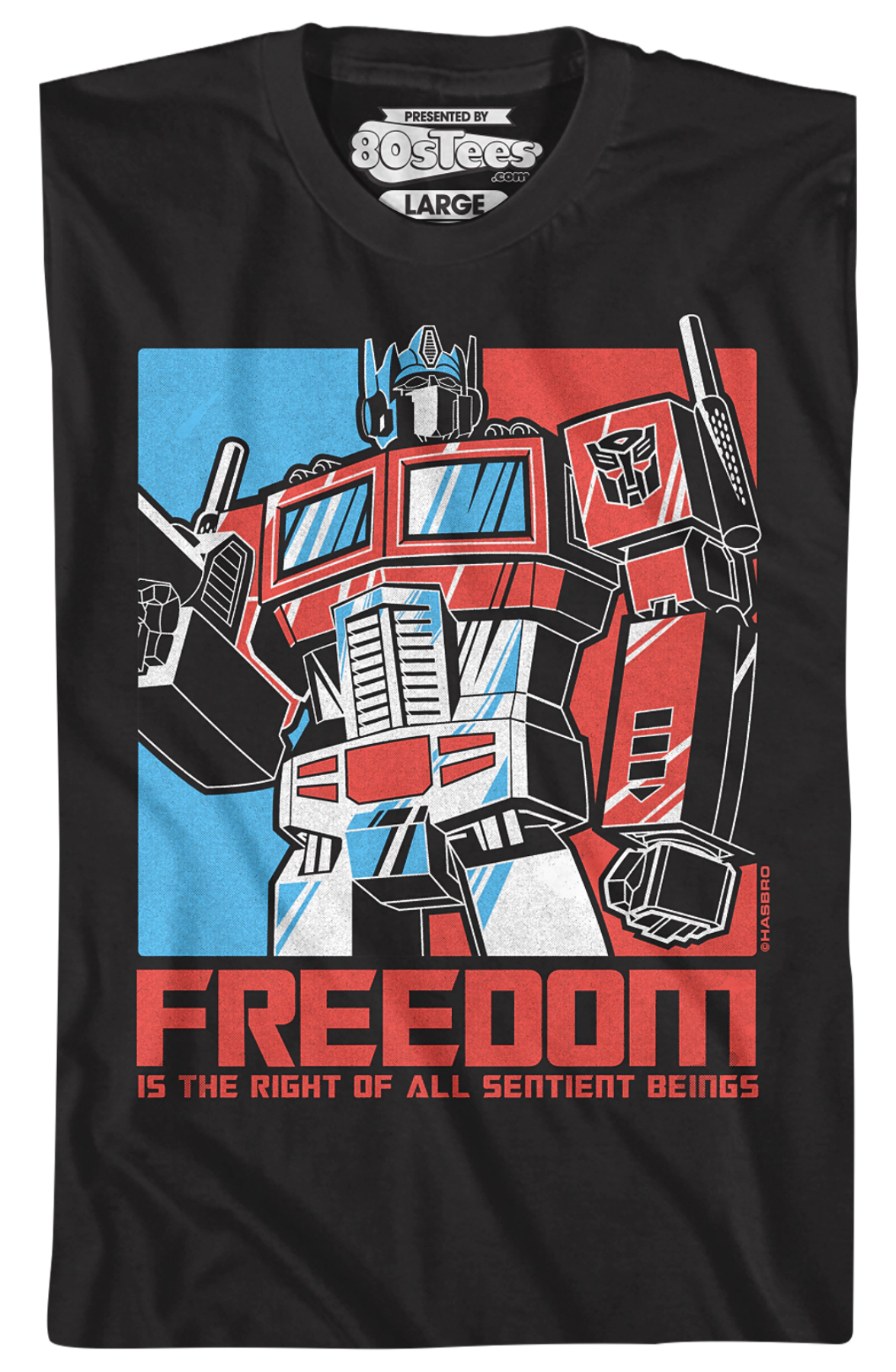 Freedom Is The Right Of All Sentient Beings Transformers T-Shirt