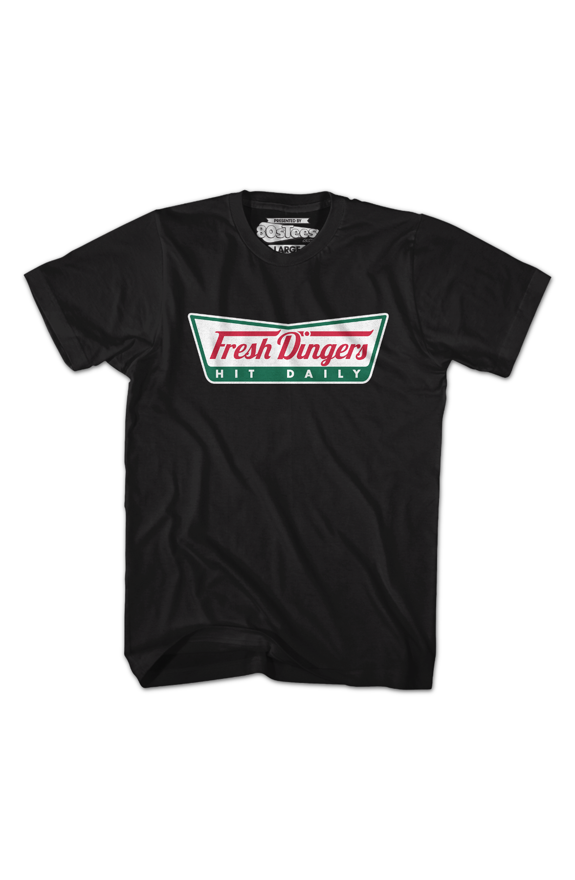 Fresh Dingers Hit Daily T-Shirt