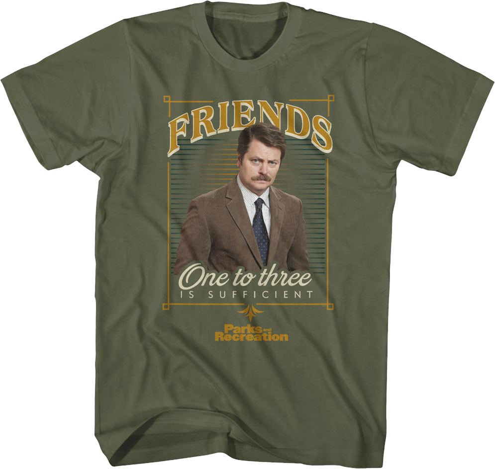 Friends One To Three Is Sufficient Parks And Recreation T-Shirt