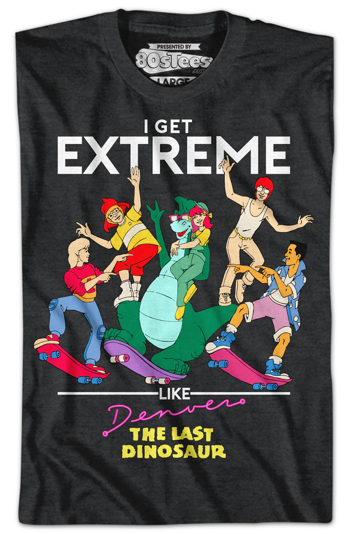 Get Extreme Denver The Last Dinosaur T-Shirt