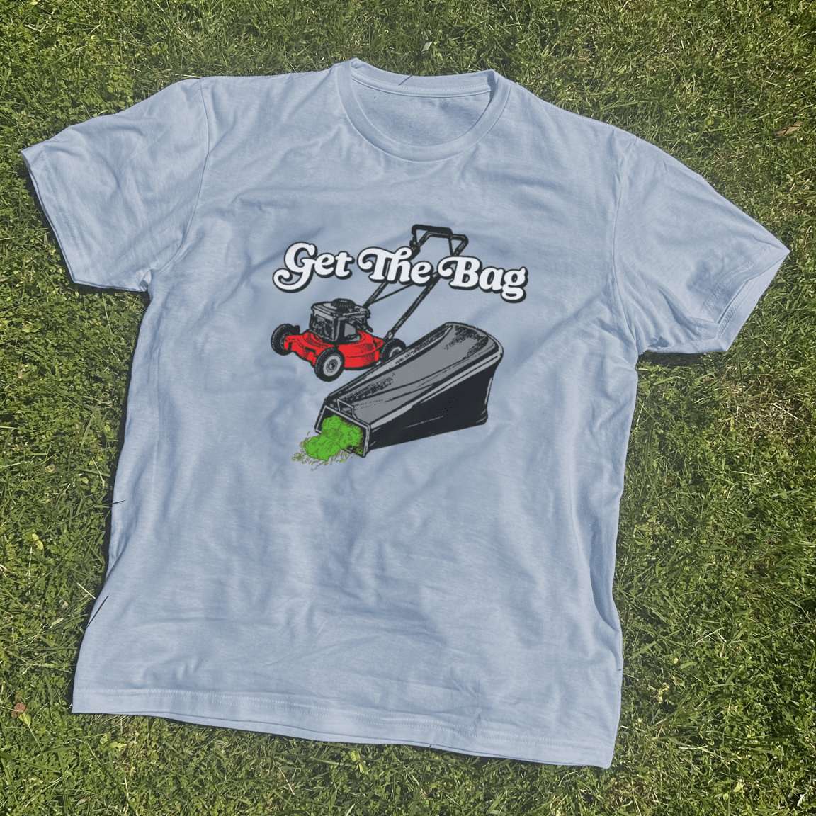 Get The Bag T Shirt