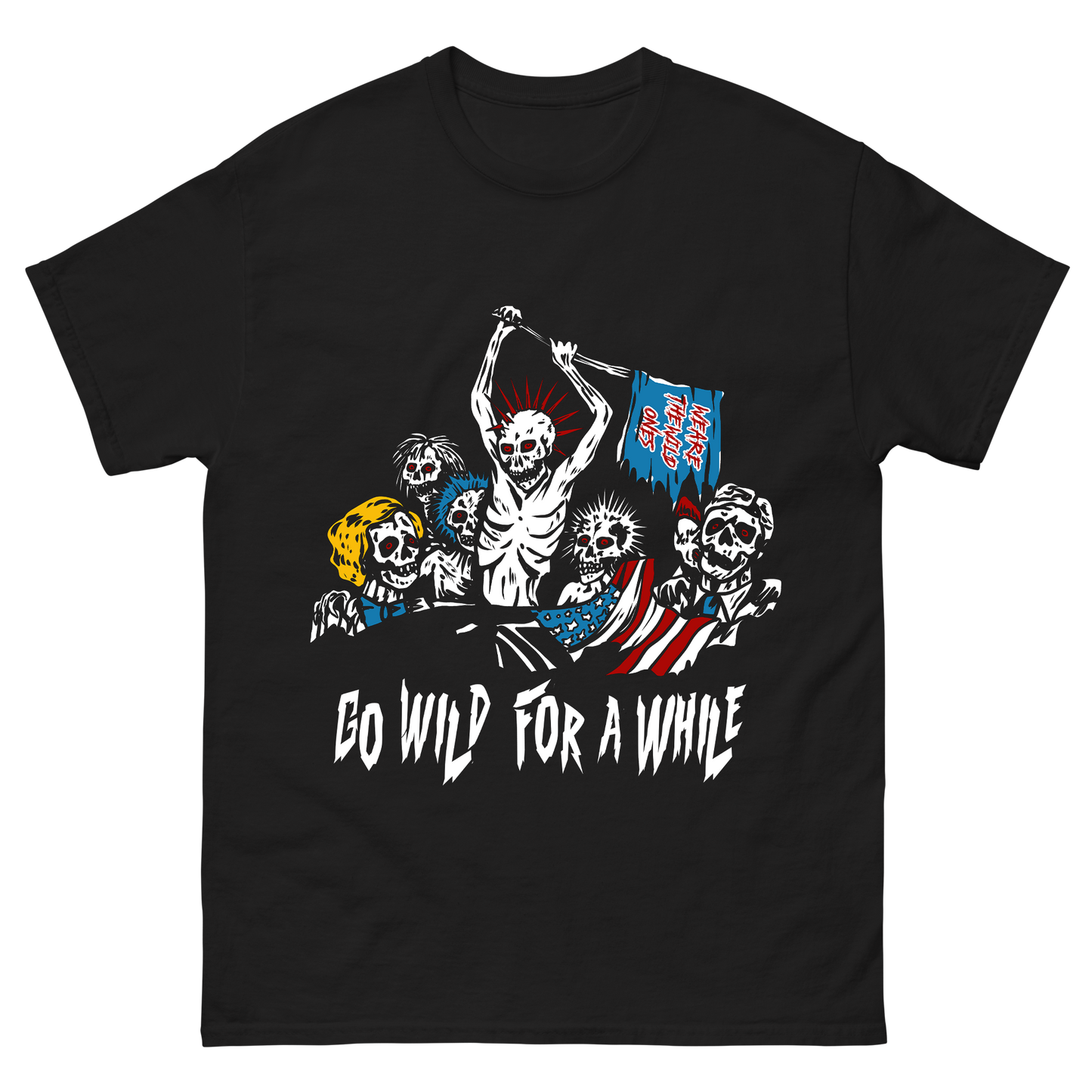 Go Wild For A While T-Shirt