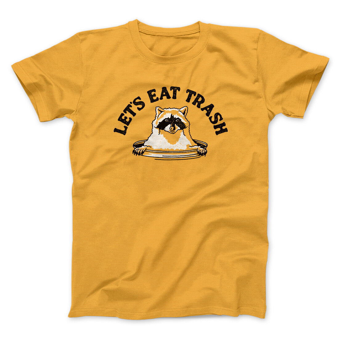 Let‚Äôs Eat Trash Men/Unisex T-Shirt