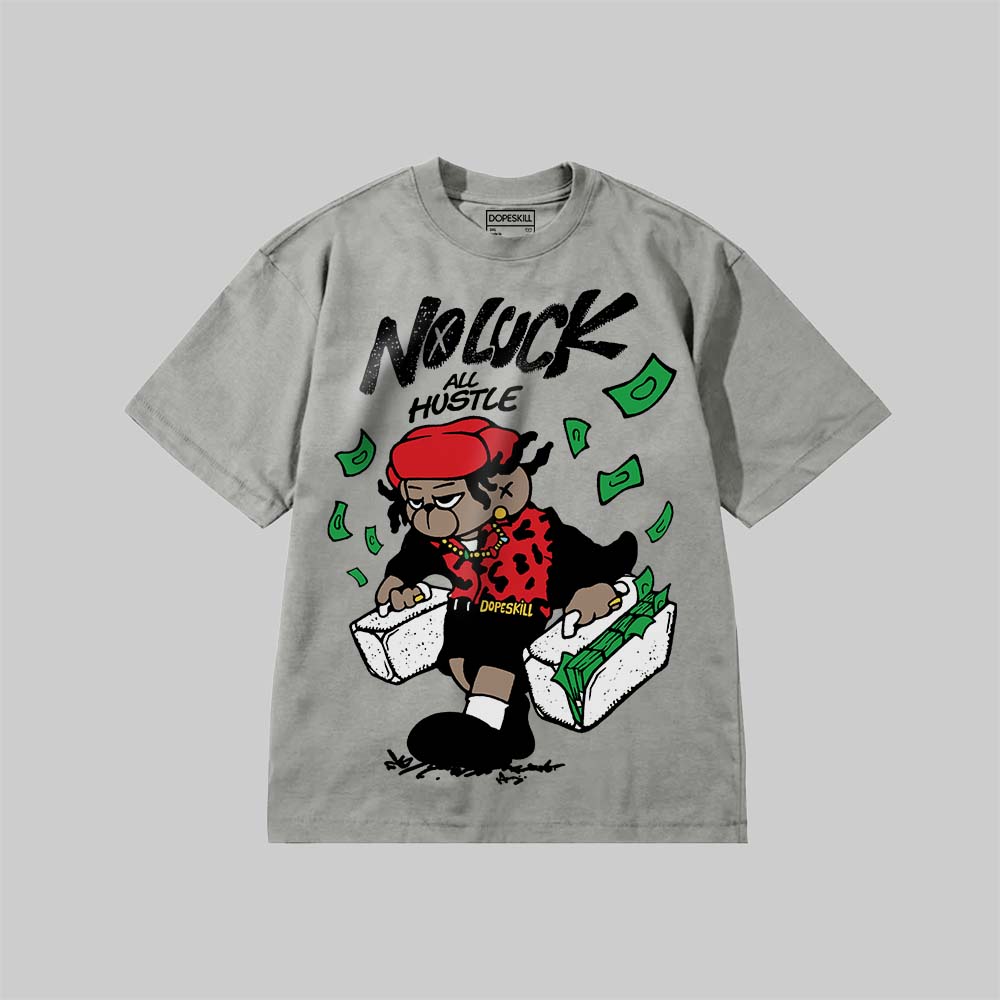 No Luck, All Hustle DopeSkill Premium T-shirt