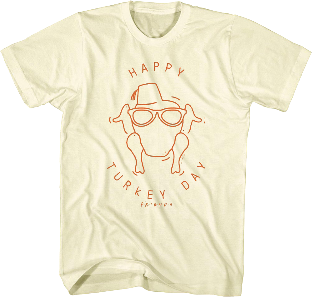 Happy Turkey Day Friends T-Shirt