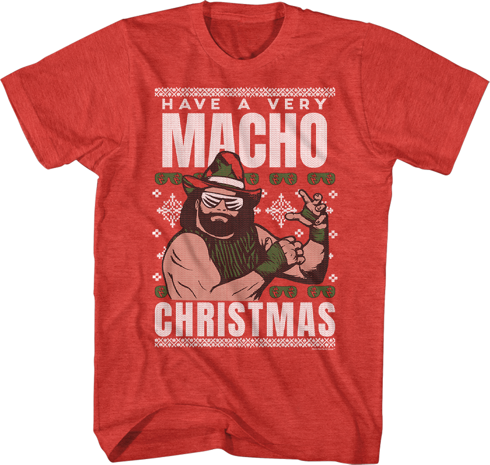 Have A Macho Christmas Faux Ugly Sweater Macho Man Randy Savage Shirt