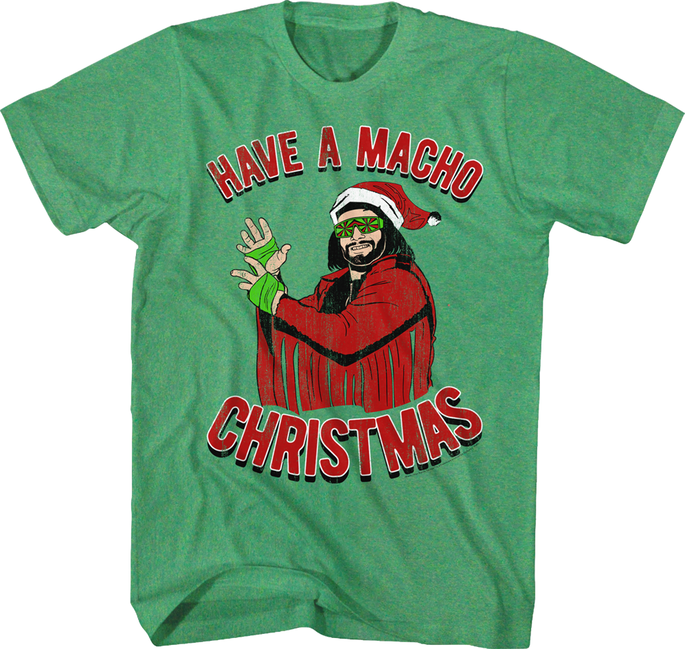 Have A Macho Christmas Randy Savage T-Shirt